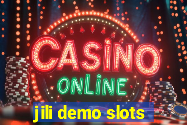 jili demo slots